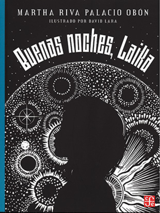 Title details for Buenas noches, Laika by Martha Riva Palacio Obón - Available